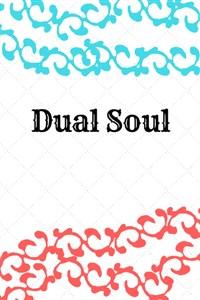 Dual Soul