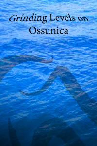 Grinding Levels on Ossunica