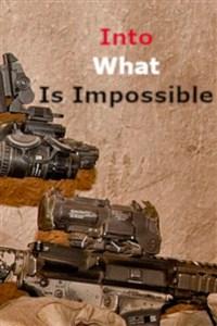Into What Is Impossible [Special Forces In Another World]