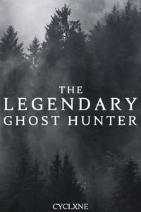 The Legendary Ghost Hunter