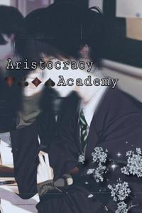 An Aristocracy Academy