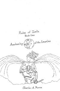 Ruins Of Isulia ~ Book 1 : Awakening of the Emarine (Second Draft)