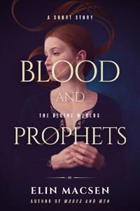 Blood and Prophets