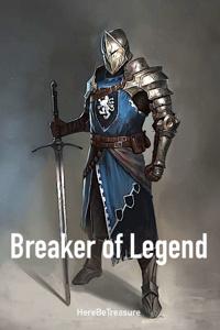 Breaker of Legend (LitRPG)