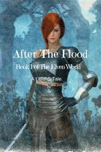 The Elven World : After the Flood