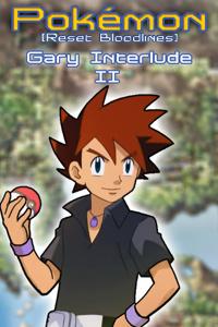 Pokémon Reset Bloodlines - Gary Interlude II