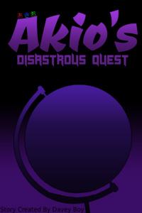 Akio's Disastrous quest