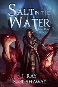 Salt in the Water- A Lesser Dark: Book I (Complete)