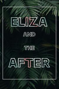 Eliza and the After