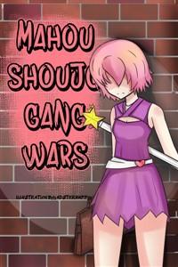 Magical Girl Gang Wars