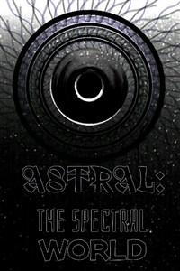Astral: The Spectral World