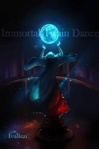 Immortal Twain Dance
