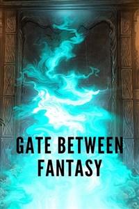 Gate Between Fantasy