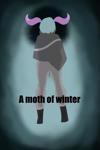 A moth of winter - A Kammi Kettu fan story