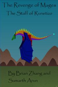 Revenge of Mages Book 1: The Staff of Runetizo