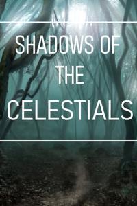 Shadows of The Celestials