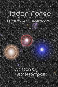 Hidden Forge: Lucem Ac Tenebras