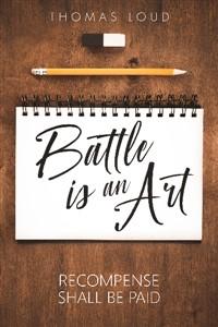 Battle is an Art
