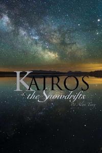 Kairos & the Snowdrifts