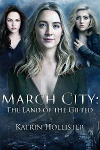 March City: Land of the Gifted